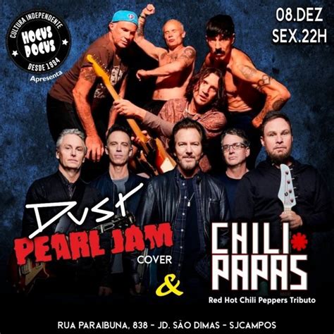Especial Pearl Jam E Red Hot Chili Peppers No Hocus Pocus Em São José