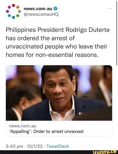 au one hewscomauhq philippines president rodrigo duterte has ordered the arrest of