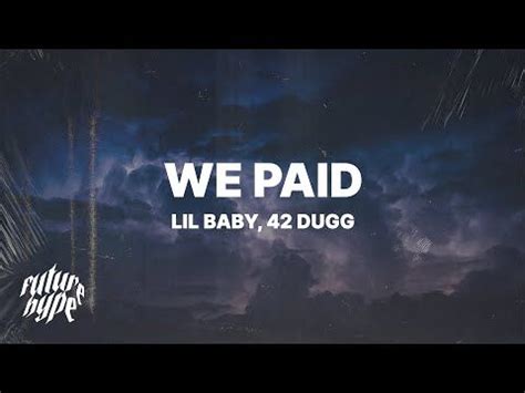 Lil Baby We Paid Lyrics Ft Dugg YouTube Lil Baby Eminem Baby Lyrics