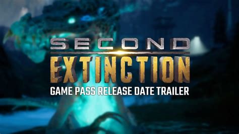 Second Extinction Game Pass Release Date Trailer Youtube