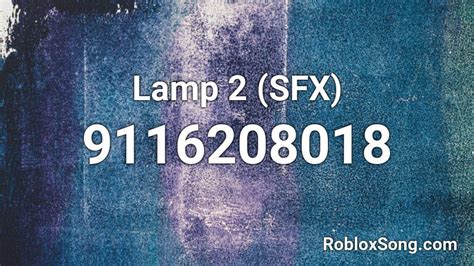 Lamp 2 Sfx Roblox Id Roblox Music Codes