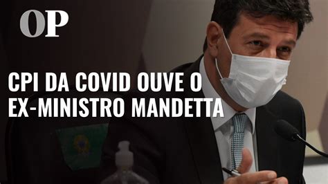 It was first identified in december 2019 in wuhan,. AO VIVO: CPI DA COVID OUVE EX-MINISTRO MANDETTA - YouTube