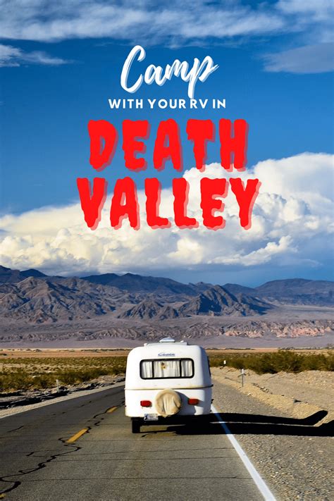 However, as the size of your camper increases, the chances of you getting onto a national park camping grounds diminish. Where To Camp With Your RV in Death Valley National Park