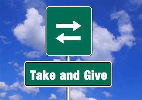 A compromise where a person gives something in order to get something from someone else. Give And Take Road Sign Donation · Free photo on Pixabay