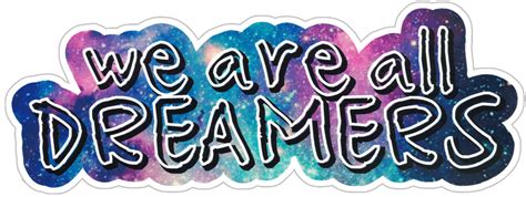 We Are All Dreamers Small Bumper Sticker Decal Peace Resource Project