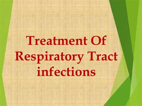 Ppt Treatment Of Respiratory Tract Infections Powerpoint Presentation