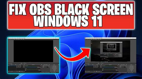 Obs Black Screen Fix Windows 11 Youtube