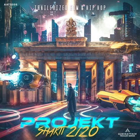 Stream Projekt Shakti 2120 Trailerized Edm And Hip Hop Aats006 By