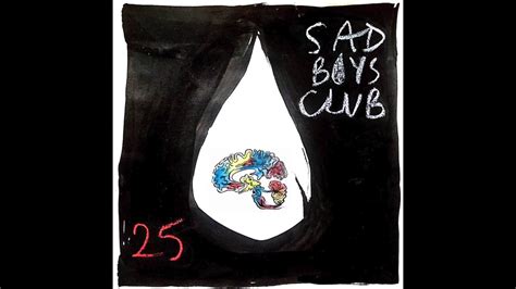 Sad Boys Club 25 Official Audio Youtube