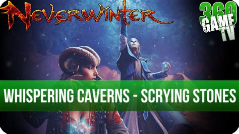Neverwinter Whispering Caverns All Scrying Stone Locations