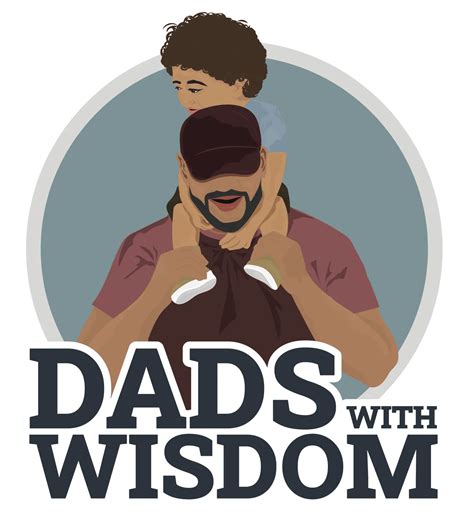 Dads With Wisdom Welcome