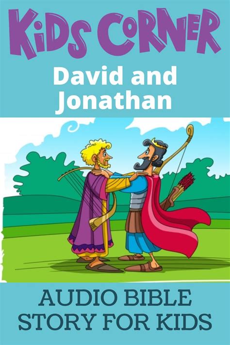 Audio Bible Story David And Jonathan Bible Stories For Kids David