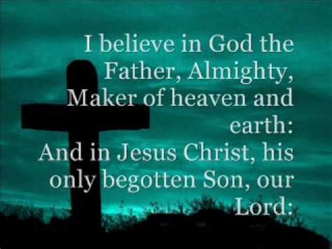 I believe that god is a loving entity, and that god loves its entire creation unconditionally. The Apostles Creed - YouTube