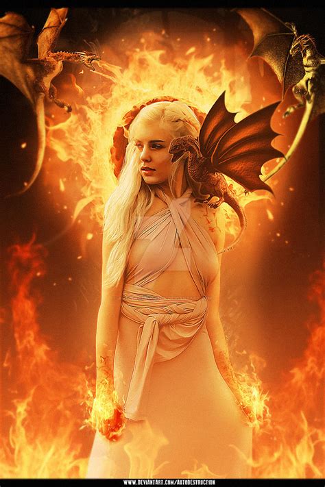 Daenerys Targaryen The Mother Of Dragons By Autodestruct1on On Deviantart