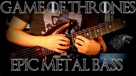 Game Of Thrones Epic Power Metal Bass Youtube