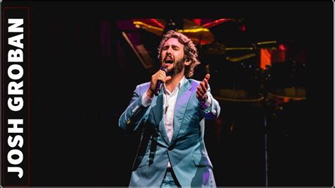 Josh Groban Best Songs Of Collection Josh Groban Greatest Hits Youtube