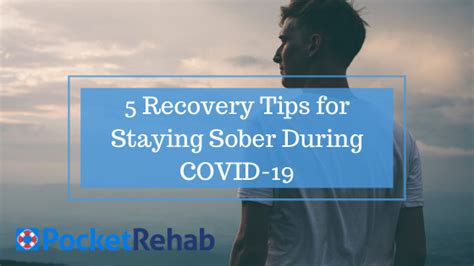 5 Recovery Tips For Staying Sober During Covid 19