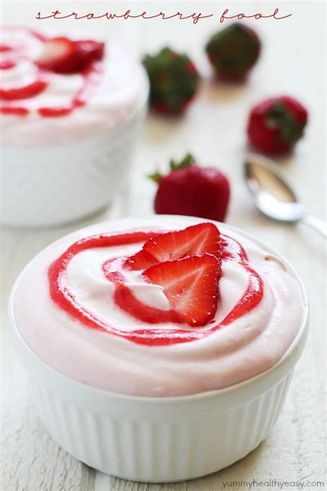 Dessert doesn't get any quicker or easier than this—three ingredients, five minutes, and a blender are all you need to make this. Strawberry Fool Dessert - Yummy Healthy Easy