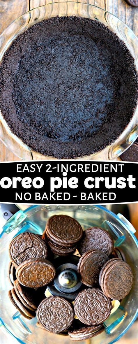 This Quick And Easy Oreo Pie Crust Tastes Amazing Youll Love The Easy