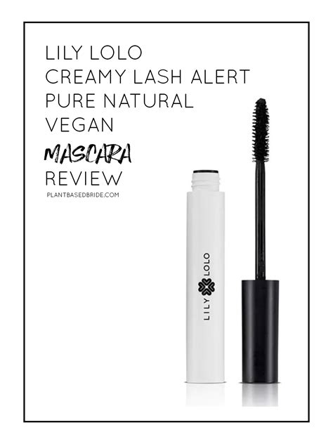 Lily Lolo Creamy Lash Alert Pure Natural Vegan Mascara Review — Plant Based Bride