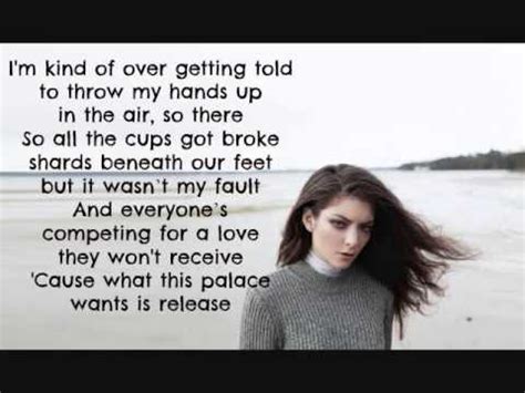 Wait 'til you're announced we've not yet lost all our graces the hounds will stay in chains look upo. Lorde - Team Lyrics - YouTube