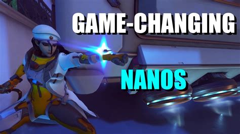 Game Changing Nanos Overwatch 2 Competitive Youtube