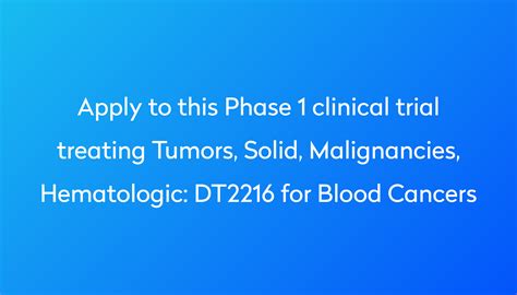 Dt2216 For Blood Cancers Clinical Trial 2023 Power