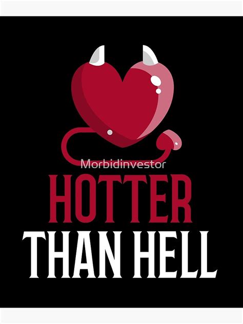 Hotter Than Hell Devil Heart Poster For Sale By Morbidinvestor