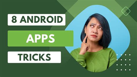8 Groundbreaking Android apps & tricks to elevate your mobile