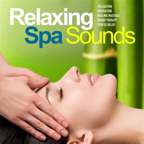 Amazon Music Wellnessのrelaxing Spa Sounds 2 Gentle Instrumental Music And Pure Nature Sounds