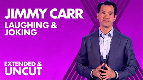 Jimmy Carr Laughing And Joking Extended And Uncut Youtube