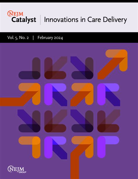 Current Issue Nejm Catalyst Innovations In Care Delivery