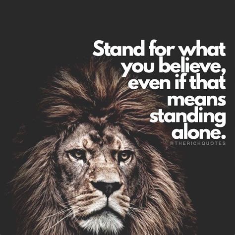 True, the lion is a mighty, noble animal, but it is an animal nevertheless! Stand For What You Believe, Even If That Means Standing ...