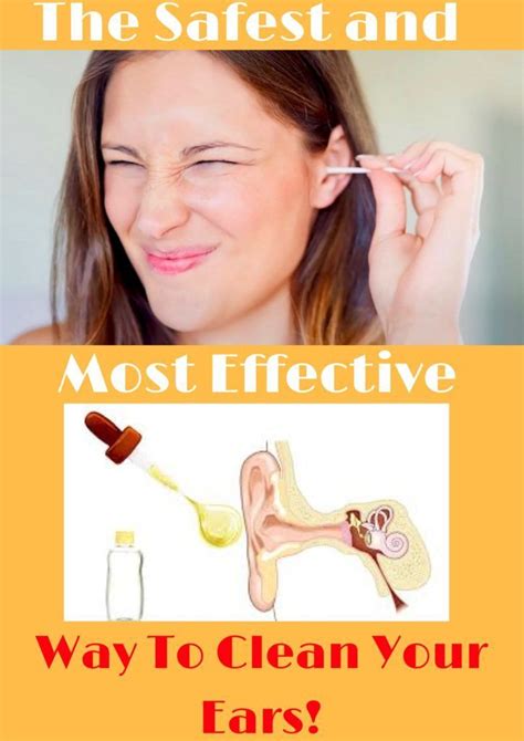 The Safest And Most Effective Way To Clean Your Ears Cleaning Your