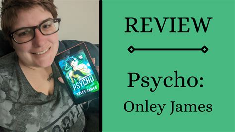 Review Psycho Onley James L M Archer