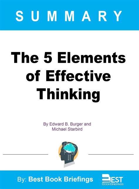 Summary Of The 5 Elements Of Effective Thinking By Edward B Burger And
