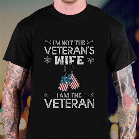 I M Not Veterans Wife I Am The Us Veterans Day Military T Shirt For Men And Women