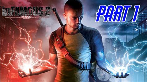 Lets Play Infamous 2 Part 1 The Beast Youtube