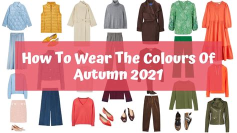 How To Wear The Colours Of Autumn 2021 Youtube