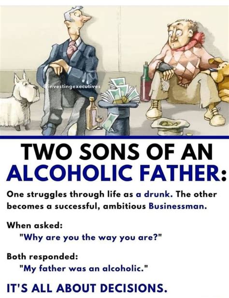Two Sons Of An Alcoholic Father One Struggles Through Life As A Drunk The Other Becomes