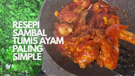 Masukkan ikan bilis dan biarkan masak dengan api perlahan sehingga mencapai kepekatan sambal yang disukai. RESEPI SAMBAL TUMIS AYAM PALING SIMPLE - YouTube