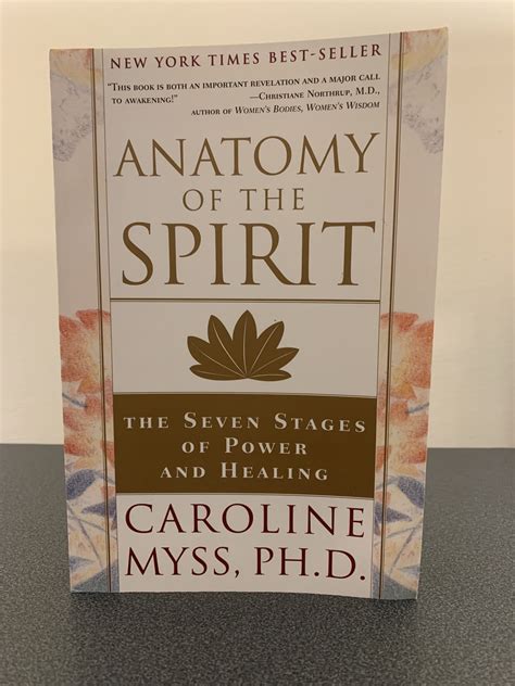 Anatomy Of The Spirit The Seven Stages Of Power And Healing By Myss