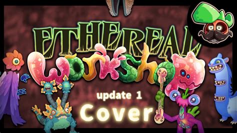 Ethereal Workshop Cover Update 1 Youtube