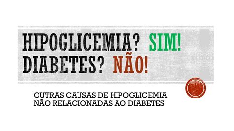 Hipoglicemia Em Pessoas Sem Diabetes Dra Suzana Vieira
