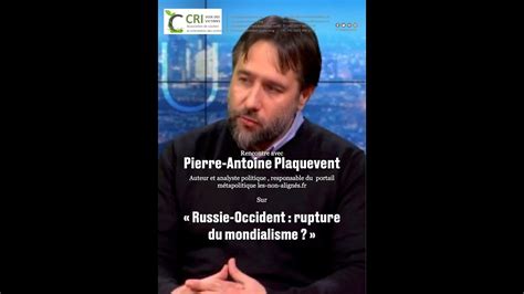 Rencontre Avec Pierre Antoine Plaquevent Auteur Et Analyste Politique