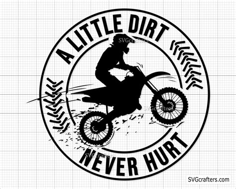 A Little Dirt Never Hurt Svg Png Motocross Svg Motorcycle Etsy Canada
