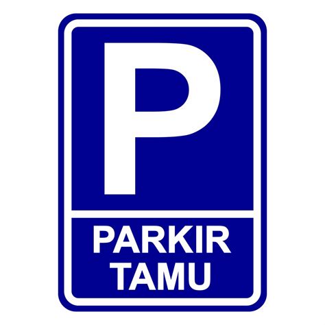 Jual Rambu Sign Parkir Khusus Tamu Parking Area 35cm X 50cm Plat