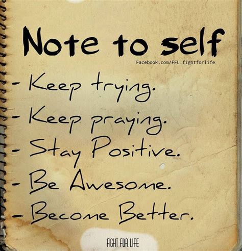 Note To Self Stay Positive Quotes Words Of Wisdom Words