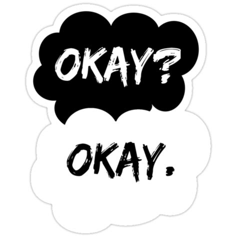 Okay Okay The Fault In Our Stars Stickers By Spellbending Redbubble