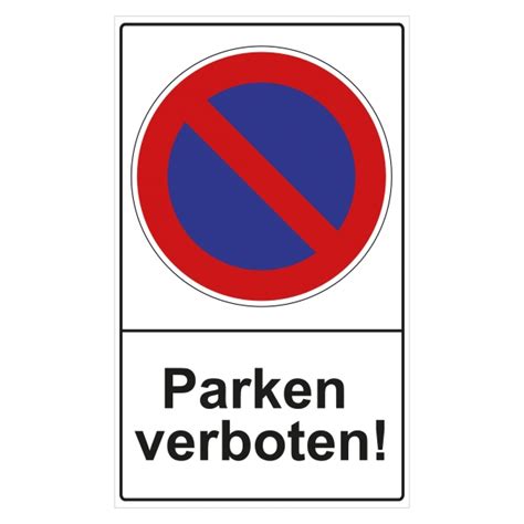 Mit dieser freundlichen aufforderung werden sie. Parkverbotsschild "Parken verboten!" Alu, 34,50